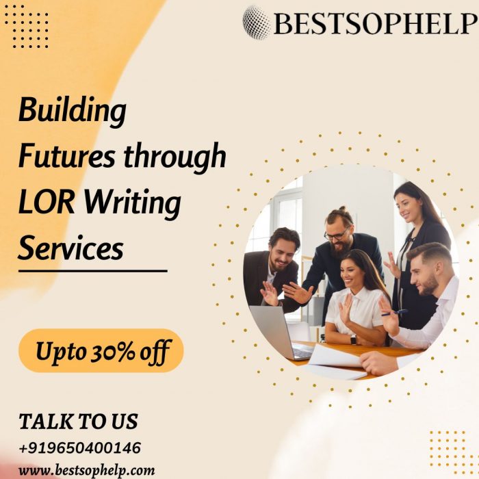 Building Futures through LOR Writing Services