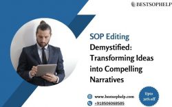 SOP Editing Demystified: Transforming Ideas into Compelling Narratives