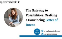 The Gateway to Possibilities: Crafting a Convincing Letter of Intent