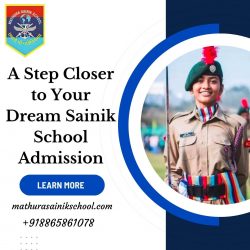 A Step Closer to Your Dream: Sainik School Admission