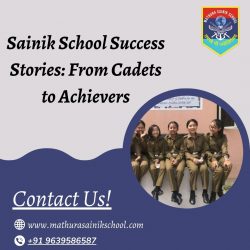 Sainik School Success Stories: From Cadets to Achievers