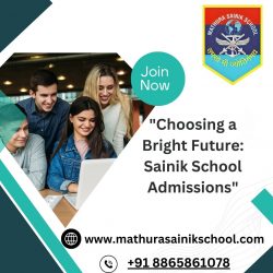 “Choosing a Bright Future: Sainik School Admissions”