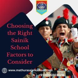 Choosing the Right Sainik School Factors to Consider