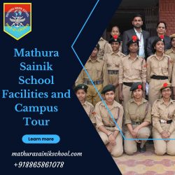Mathura Sainik School Facilities and Campus Tour