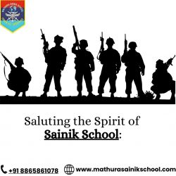 Saluting the Spirit of Sainik Schools