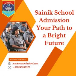 “Sainik School Admission: Your Path to a Bright Future”