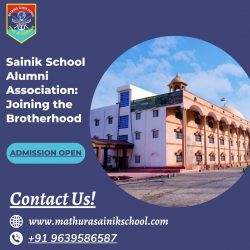Sainik School Alumni Association: Joining the Brotherhood