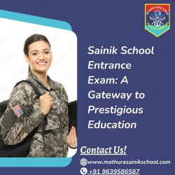 Sainik School Entrance Exam A Gateway to Prestigious Education