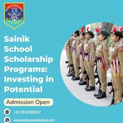 Sainik School Scholarship Programs: Investing in Potential