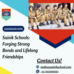 Sainik Schools: Forging Strong Bonds and Lifelong Friendships