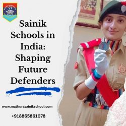 Sainik Schools in India: Shaping Future Defenders