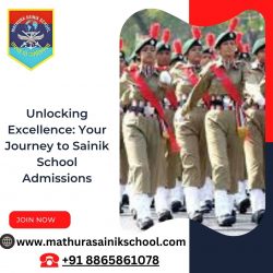 Unlocking Excellence: Your Journey to Sainik School Admissions