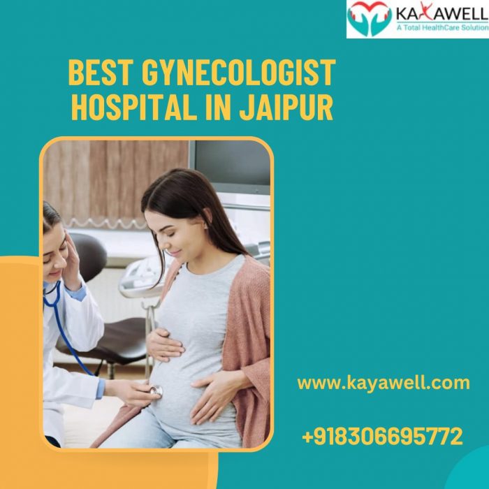 KayaWell: Your Destination for the Best Gynecologist Hospital in Jaipur