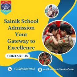 Sainik School Admission Your Gateway to Excellence