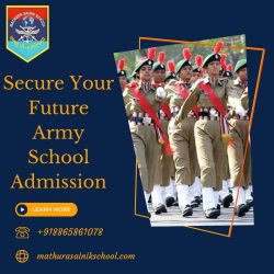 Secure Your Future Army School Admission