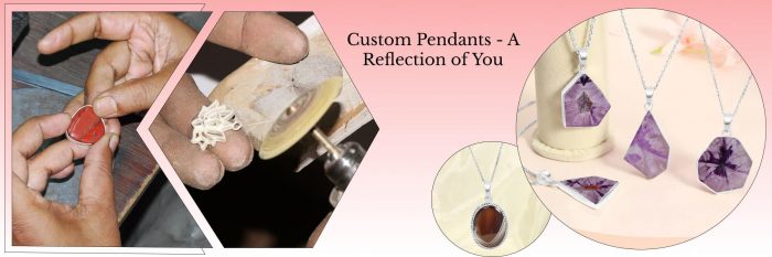 Customized Pendant – Creating Your Unique Style