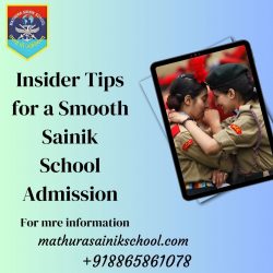 Insider Tips for a Smooth Sainik School Admission