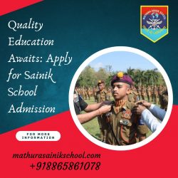 Quality Education Awaits: Apply for Sainik School Admission