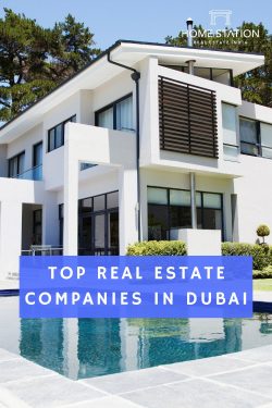 Top Real Estate Companies In Dubai – Home Station