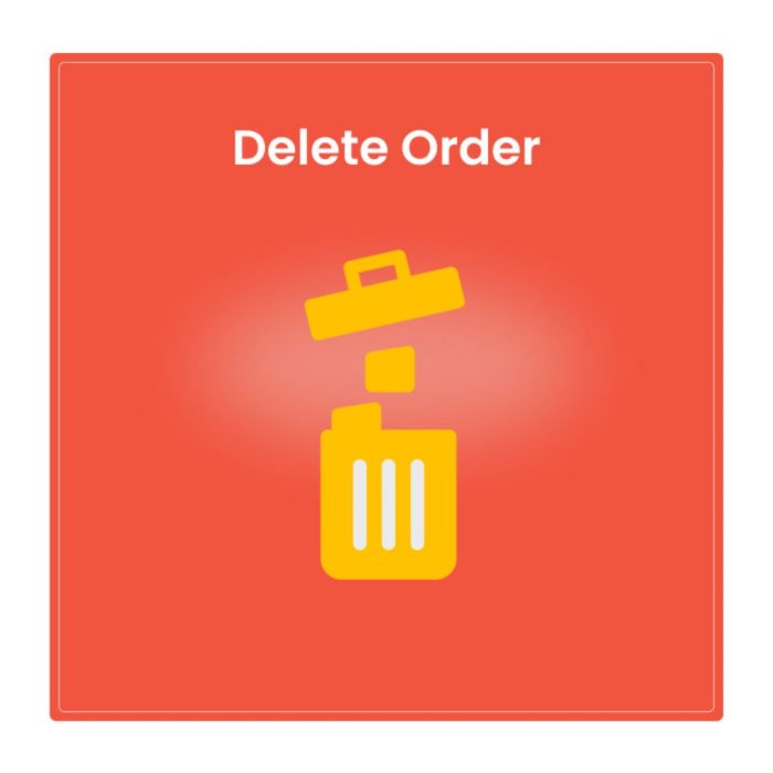 Download Magento 2 Delete Order Extension | Mageleven