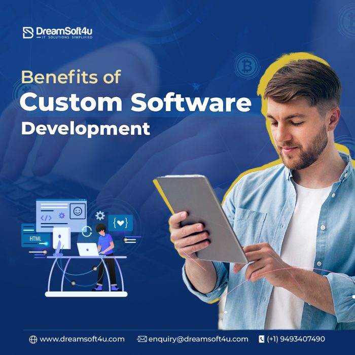 Benefits of Custom Software Development for Your Business