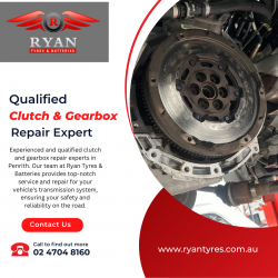 Clutch & Gearbox Repair Expert in Penrith – Ryan Tyres & Batteries