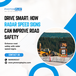 Drive Smart How Radar Speed Signs Can Improve Road Safety