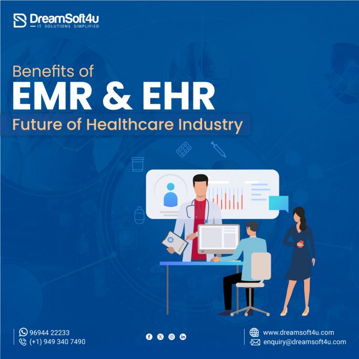 Benefits of EMR and EHR: Future of Healthcare Industry