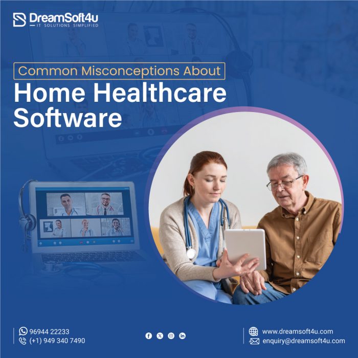 Common Misconceptions About Home Healthcare Software