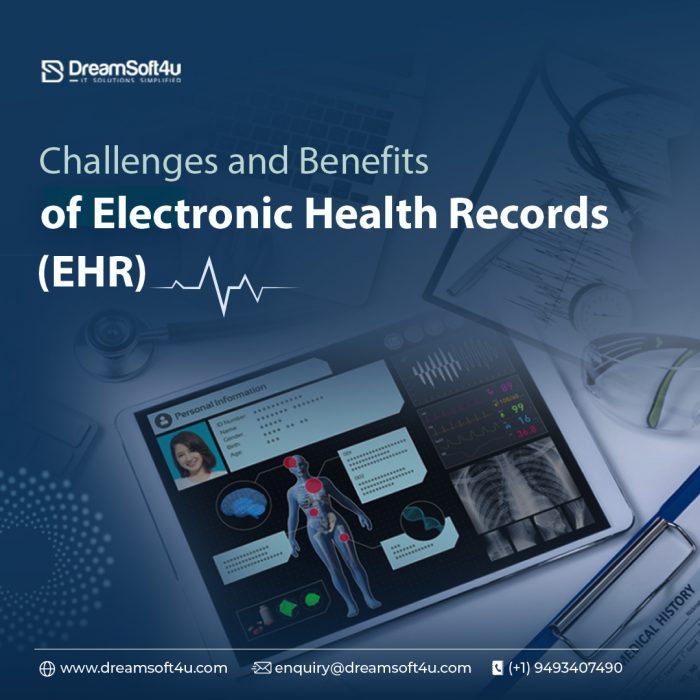 Challenges and Benefits of Electronic Health Records (EHR)