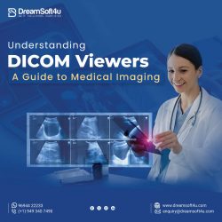 Understanding DICOM Viewers: A Comprehensive Guide to Medical Imaging