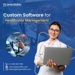 Key Considerations for Developing Custom Healthcare Management Software