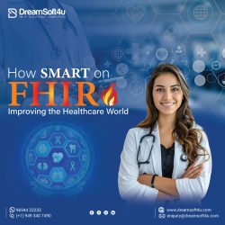 How SMART on FHIR Improving the Healthcare World?