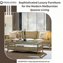 Sophisticated Luxury Furniture for the Modern Melburnian | Queens Living