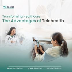 Transforming Healthcare: The Advantages of Telehealth