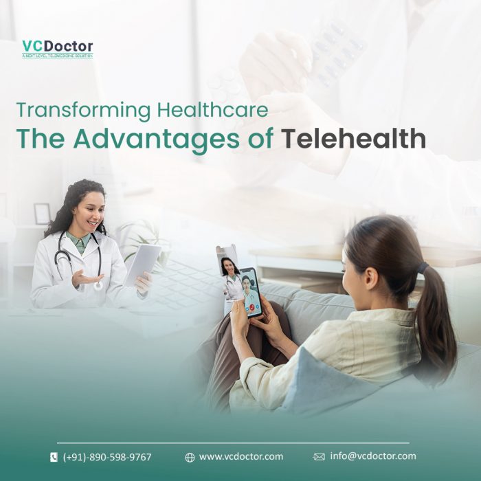 Transforming Healthcare: The Advantages of Telehealth