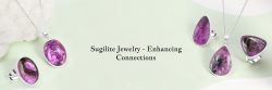 Benefits of Wearing Sugilite jewelry