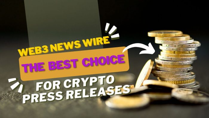 Web3 Newswire: The Best Choice for Crypto Press Releases