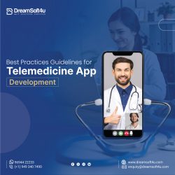 Best Practices Guidelines for Telemedicine App Development