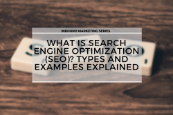 Inbound Marketing Series: What is Search Engine Optimization? Types And Example Explained – ...