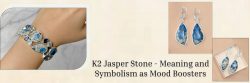 Adorably Magical: Decode Your Destiny With K2 Jasper Guidance