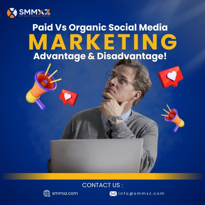 Paid Vs Organic Social Media Marketing: Advantage & Disadvantage!