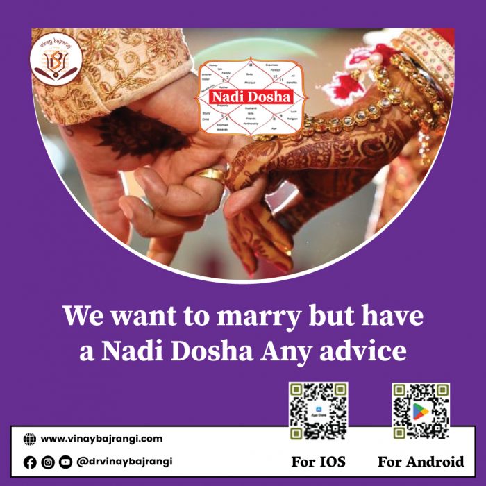 We want to marry but have a Nadi Dosha Any advice