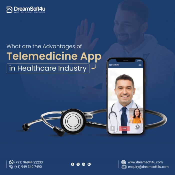 What are the Advantages of Telemedicine app in healthcare industry?