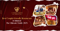 Best Restaurant in Meerut for Couples