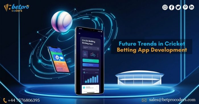 Future Trends in Cricket Betting App Development Company