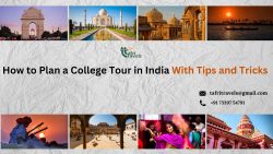 How to Plan a College Tour in India – Tips and Tricks