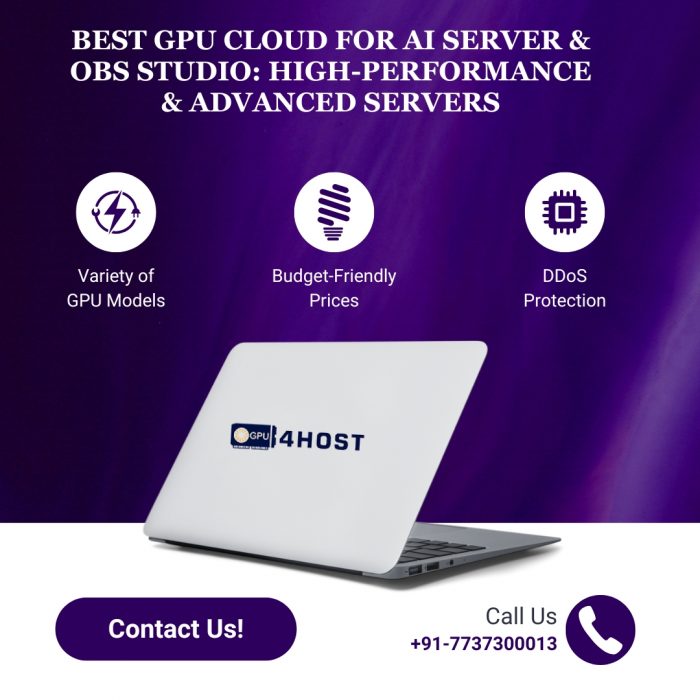 Best GPU Cloud for AI Server & OBS Studio: High-Performance & Advanced Servers