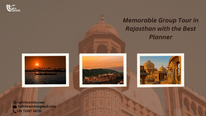 Memorable Group Tour in Rajasthan with the Best Planner