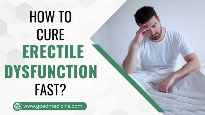 How to Cure Erectile Dysfunction Fast?